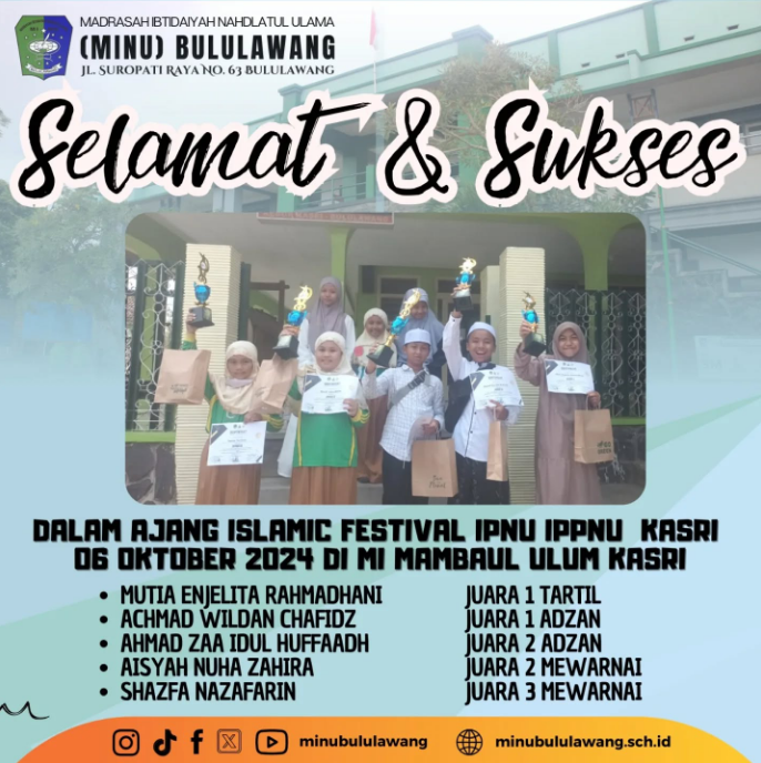Selamat dan Sukses! Siswa MINU Bululawang Raih Prestasi Membanggakan di Ajang Islamic Festival IPNU IPPNU Selamat dan Sukses! Siswa MINU Bululawang Raih Prestasi Membanggakan di Ajang Islamic Festival IPNU IPPNU